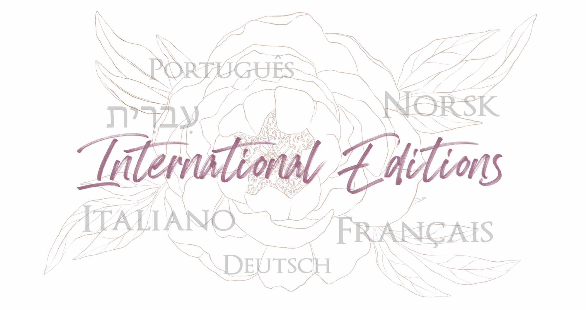 International Editions: Portugues, Norsk, Italiano, Francais, Deutsch