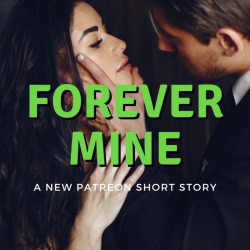 Protected: February 2023 Patreon – Forever Mine